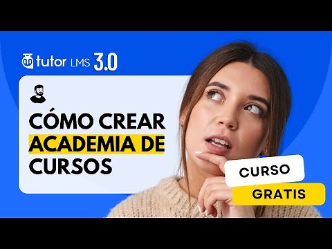 Cómo Crear Tu Plataforma de Cursos Online con WordPress y Tutor LMS (Paso a Paso + GRATIS)