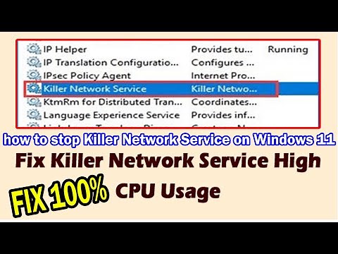 how to stop Killer Network Service on Windows 11 and fix the high CPU usage problems
