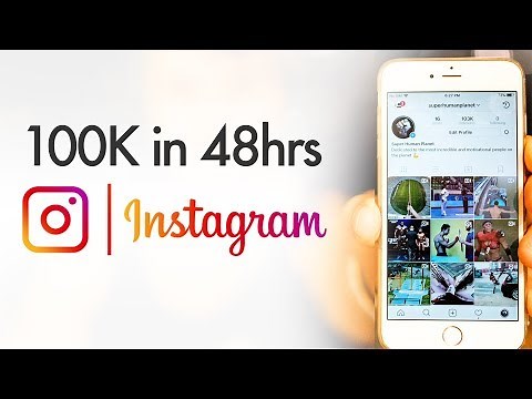 How to Gain 100K Instagram Followers in 48 Hours