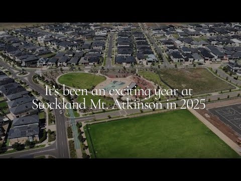 Stockland Mt. Atkinson | 2025 Year in Review