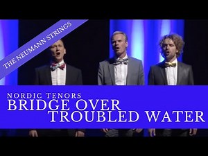 Nordic Tenors - Bridge over troubled water