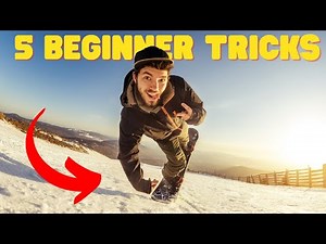 5 Beginner Snowboard Tricks You Have To Learn