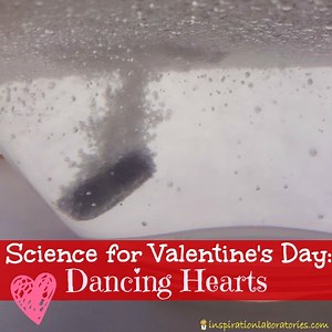 Valentine Candy Science: Dancing Hearts | Inspiration Laboratories