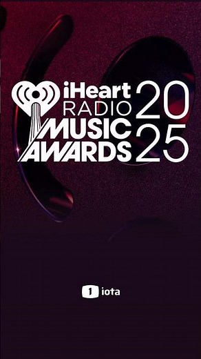 2025 iHeart Radio Music Awards