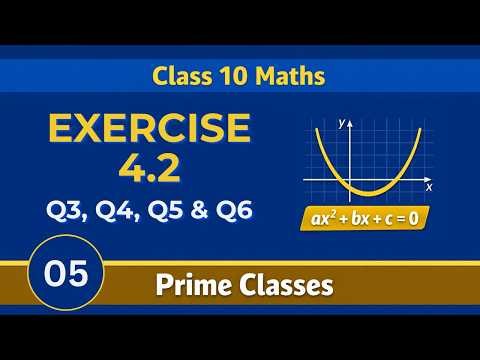 Class 10 Maths | Chapter 4 | Exercise 4.2 | Part 01 | Prime Classes