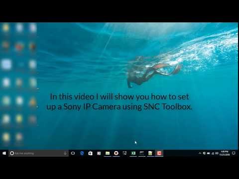 How to Set Up A Sony IP Camera with SNC ToolBox Step by Step Tutorial