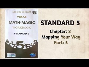 Std-5 Maths | Ch:8 Mapping Your Way | Part 5 | Vikas Workbook Solution | Math-Magic | Ncert