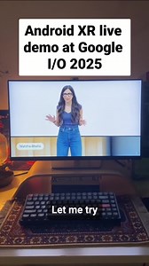 Android XR demo at #GoogleIO #AI #AR | CyberNews