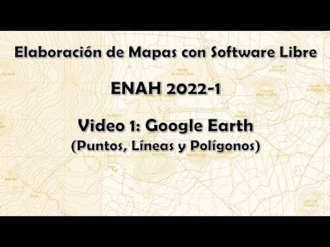 [Google Earth] Curso de elaboración de mapas para arqueólogos |1: Puntos, líneas y polígonos