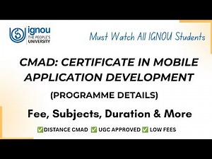IGNOU CMAD: Certificate in Mobile Application Development Programme Details, Fee, Duration etc