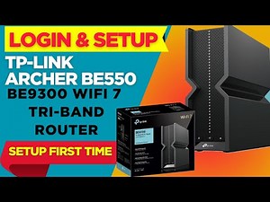 TP-Link Archer BE550 Tri-Band BE9300 WiFi 7 Router First Time Setup | Beginner Guide