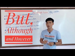 How to use But, Although and However របៀបប្រើ But, Although and However