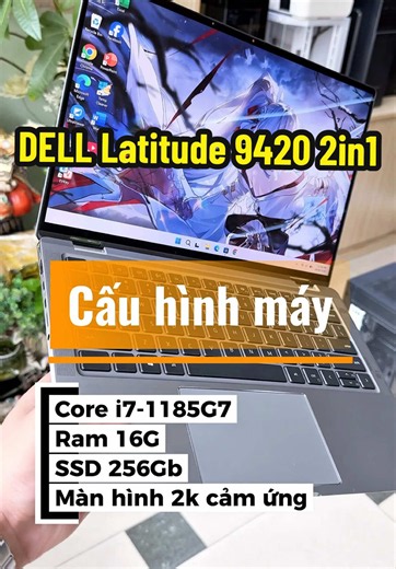 DELL Latitude 9420 2-in-1 Core i7-1185G7/ Ram 16G/ SSD 256Gb/ Màn 2K cảm ứng Mẫu máy doanh nhân cao cấp giá cực kỳ tốt ở thời điềm hiện tại. Chỉ với 15đồng để sở hữu 1 em siêu phẩm. #bacgiang #laptopcu #laptopcubacgiang #laptop #dell