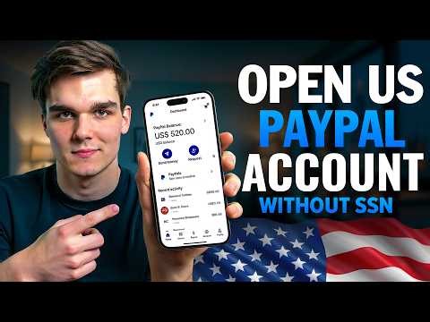 How to Create a US PayPal Account as a Non-US Resident | Complete 2026 Guide