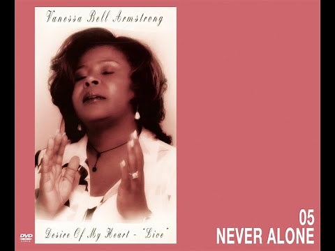 Vanessa Bell Armstrong - Never Alone