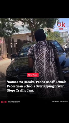 A female pedestrian boldly stopped an overlapping driver, causing a traffic jam, sharply telling him, “Kama uko na haraka, panda boda,” as amused onlookers watched the street lesson unfold. Follow Buzztrend Kenya | Buzztrend Kenya