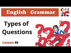 Types of Questions – English Grammar lesson