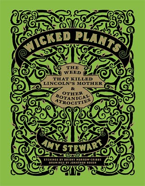 Wicked Plants | Amy Stewart