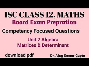 ISC Class 12 Maths | CFQ Solution | Unit 2 Algebra | Board Exam 2025 | Competency Focused questions|
