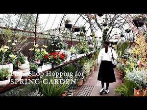 Plant Shop Hopping for Spring Garden / Gardening for beginners