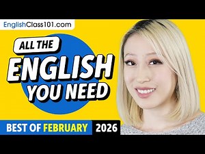 Your Monthly Dose of English - Best of February 2026