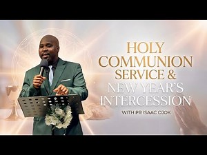 HOLY COMMUNION SERVICE AND INTERSETION