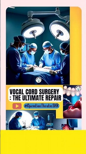 VOCAL CORD SURGERY : How Surgeons Repair The Voice's || OperationTheatreSKR | Surgery || HealthTips