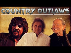 Top 25 Best Outlaw Country Songs Greatest Outlaw Country Music 114844