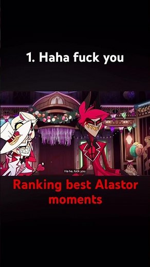 Ranking best Alastor moments