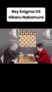 Rey Enigma VS Hikaru Nakamura #ajedrez | Rey Enigma
