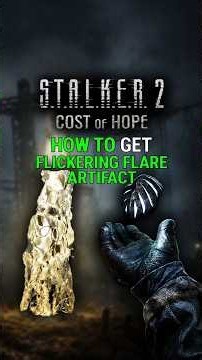 STALKER 2: How to Get the Flickering Flare Artifact (Cost of Hope DLC) #stalker2 #stalker #gaming