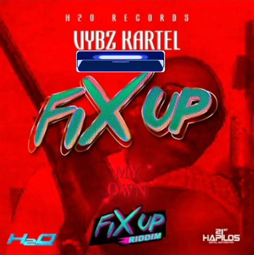 fix up by vybz kartel,,fix up riddim BASS