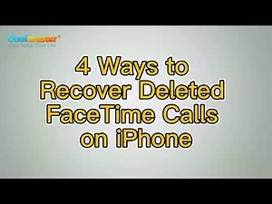How to Recover Deleted FaceTime Calls on iPhone? [4 Ways]