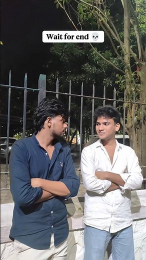 Wait for end 💀 #shortsvlog #videoideas #funny #meme #friends #comedy #videoideas