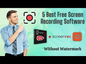 Top 5 Free Screen Recording Software For PC Without Watermark