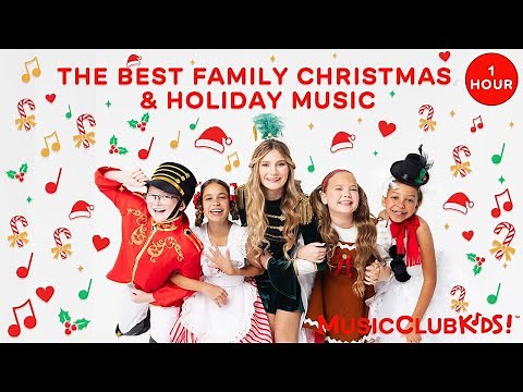 MusicClubKids! The Best Family Christmas & Holiday Music | One Hour (Clean)