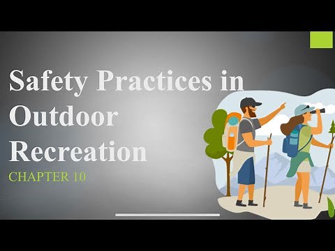 P.E & HEALTH 12 Chapter 10: Safety Practices in Outdoor Recreation