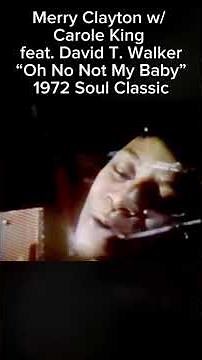 Merry Clayton w/ Carole King feat. David T. Walker – “Oh No Not My Baby” | 1972 Soul Classic
