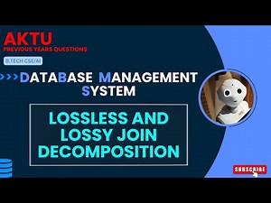 #3 Lossless and Lossy join decomposition in functional dependencies//DBMS PYQs//AKTU (2022-23).