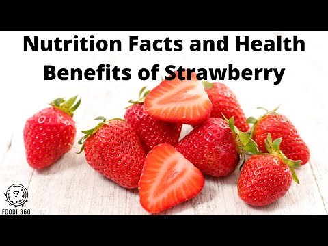 STRAWBERRY NUTRITION FACTS AND HEALTH BENEFITS/ FOODI 360