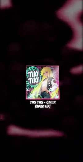TIKI TIKI - QMIIIR (SPEED UP)