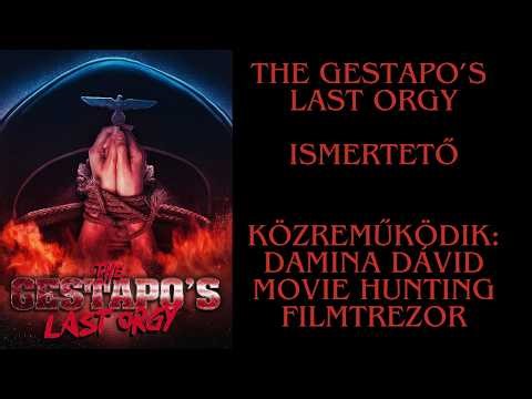 The Gestapo's Last Orgy ismertető - Nagyon durva, kemény film