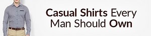 12 Casual Shirts Every Man Should Own