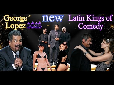 George Lopez – Latin Kings of Comedy