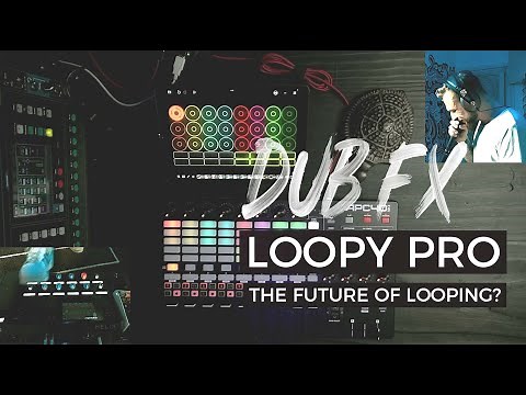 Loopy Pro - Is this the future of looping? Dub FX live demo & breakdown