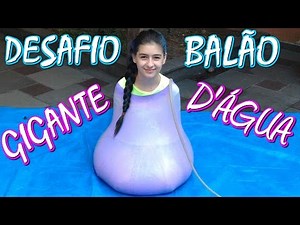 Entrei no Balão Gigante de Água Olha no Que Deu (Desafio, Bexiga, Bolha D'água, Brincadeira)