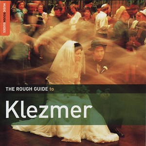Various - The Rough Guide To Klezmer