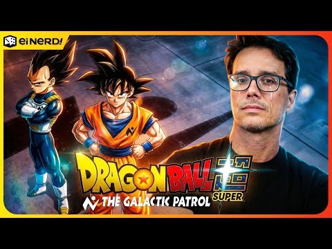 MEU DEUS! DRAGON BALL SUPER VOLTOU - Trailer [The Galactic Patrol]