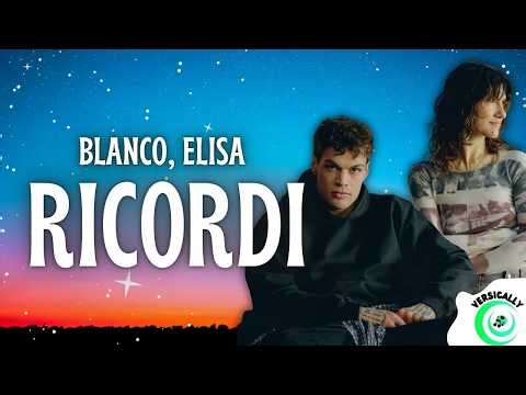 Blanco, Elisa - RICORDI (Testo/Lyrics)