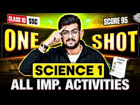 🤯Science 1 Most Imp Questions Class 10th Boards ssc 2026 | All IMP Activity Questions | Ajay Bhaiya